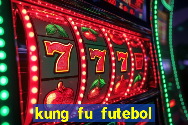 kung fu futebol clube download